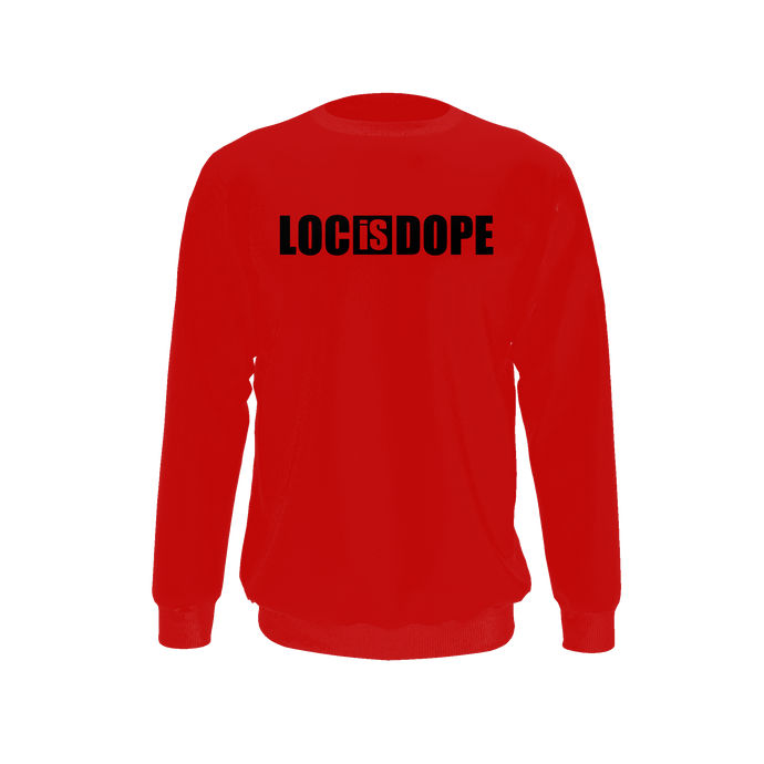 Loc Is Dope Sweatshirt - Red